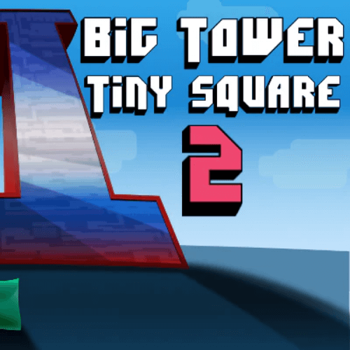 Big Tower Tiny Square Unblocked